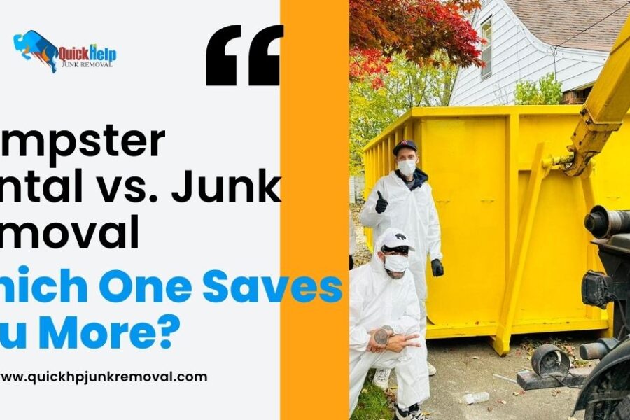 Dumpster Rental vs. Junk Removal: Which One Saves You More?