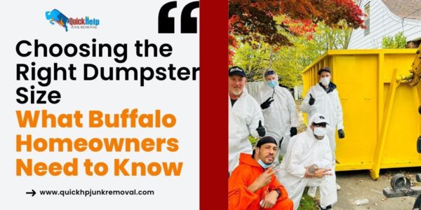 Choosing the Right Dumpster Size: What Buffalo Homeowners Need to Know