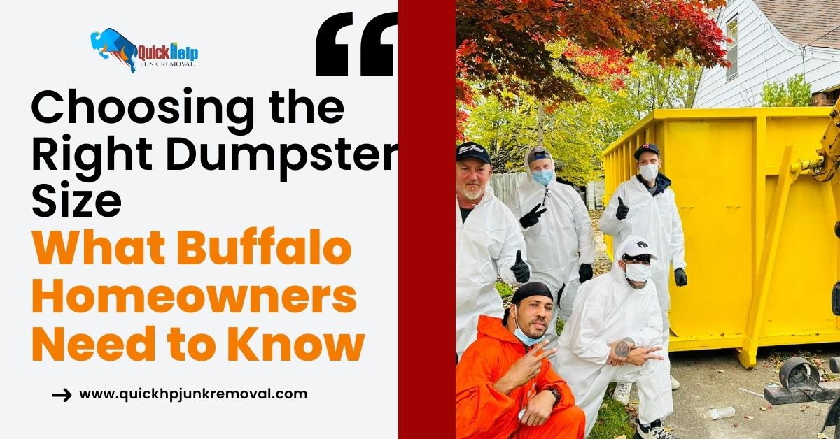 Choosing the Right Dumpster Size: What Buffalo Homeowners Need to Know