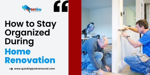 How to Stay Organized During a Home Renovation