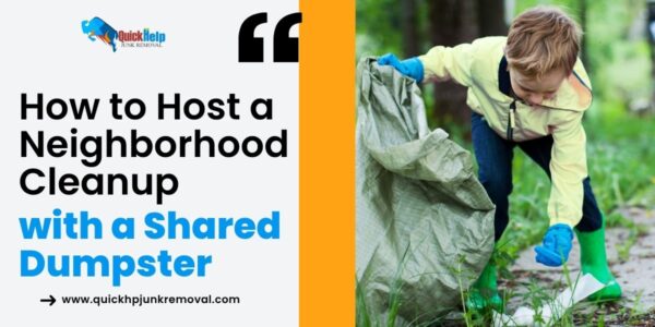 How to Host a Neighbourhood Clean-up with a Shared Dumpster