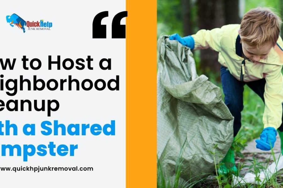 How to Host a Neighbourhood Clean-up with a Shared Dumpster