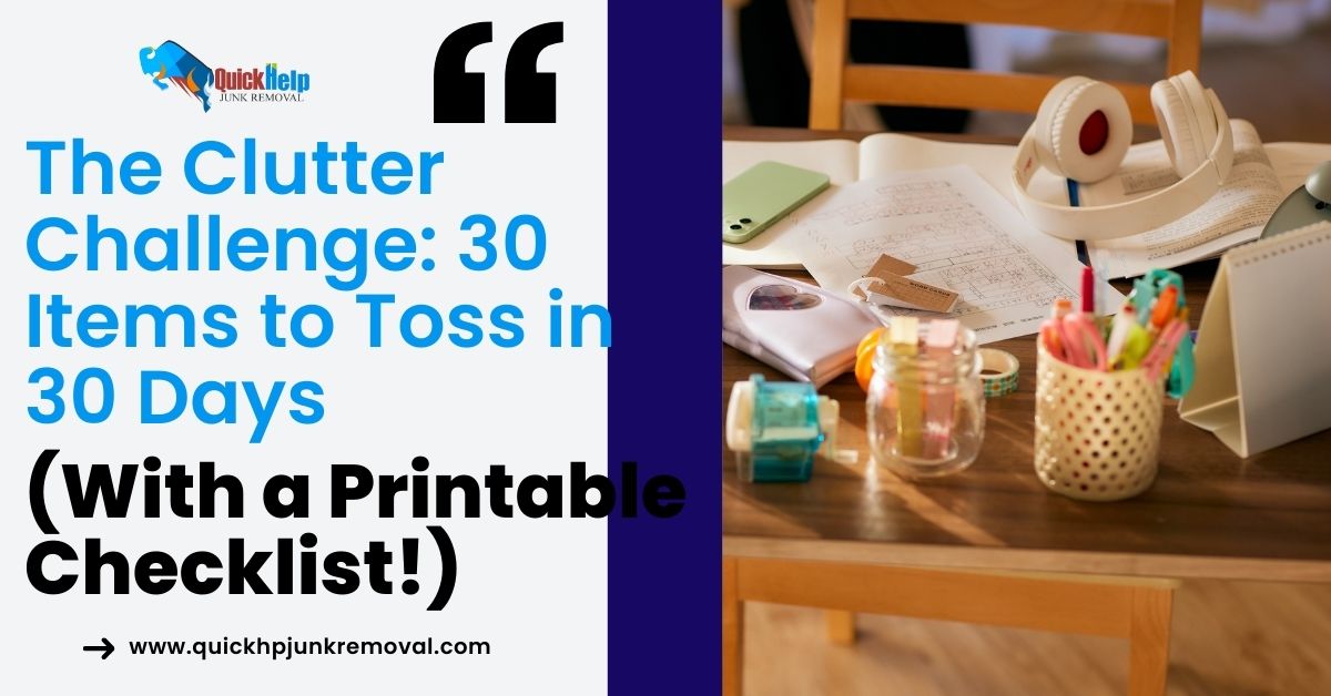 The Clutter Challenge: 30 Items to Toss in 30 Days (With a Printable Checklist!)