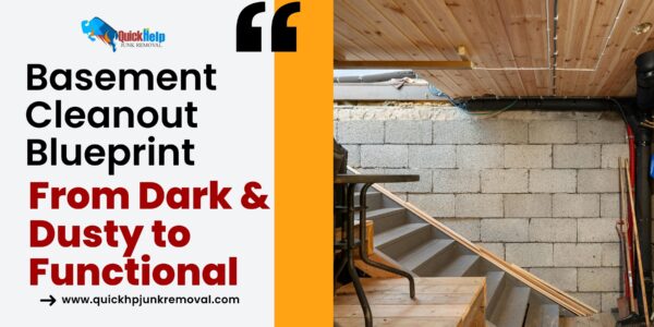 Basement Cleanout Blueprint: From Dark & Dusty to Functional