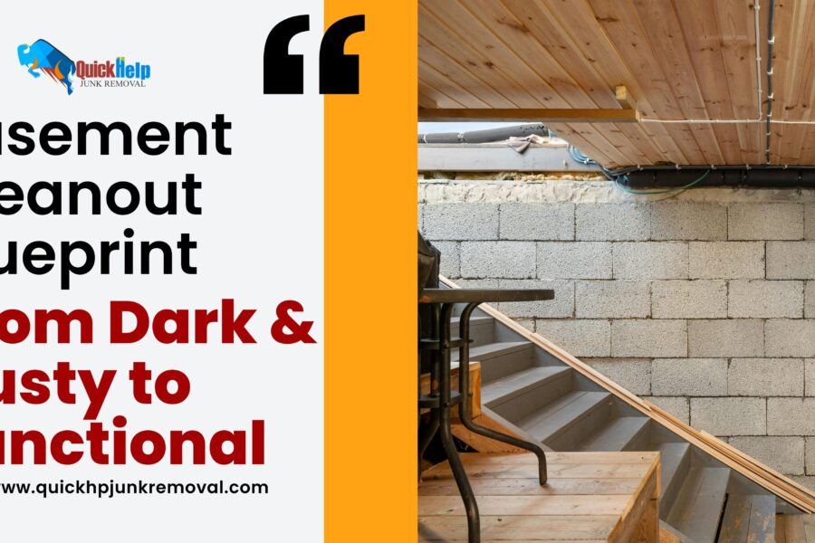 Basement Cleanout Blueprint: From Dark & Dusty to Functional
