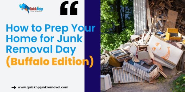 How to Prep Your Home for Junk Removal Day (Buffalo Edition)