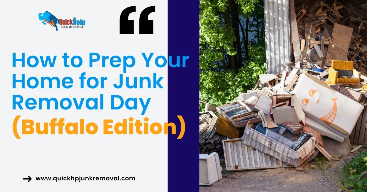 How to Prep Your Home for Junk Removal Day (Buffalo Edition)