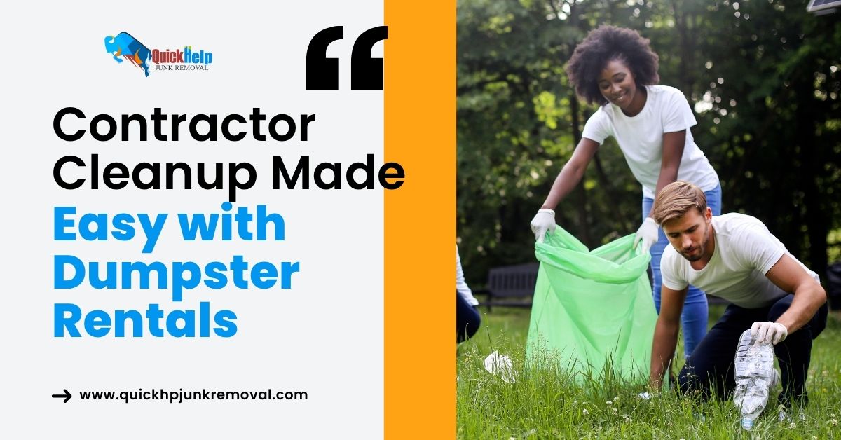Contractor Clean-up Made Easy with Dumpster Rentals
