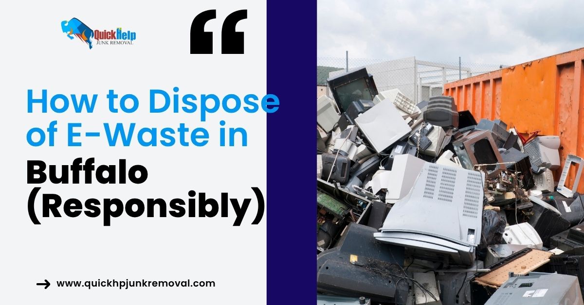 How to Dispose of E-Waste in Buffalo (Responsibly)