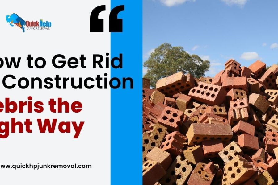 How to Get Rid of Construction Debris the Right Way