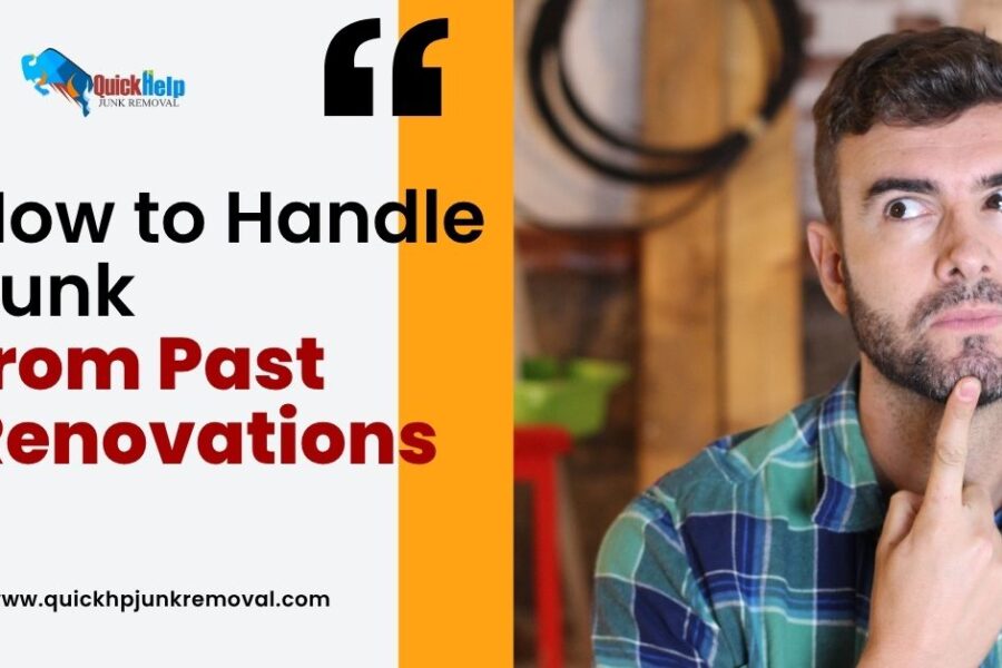 How to Handle Junk from Past Renovations