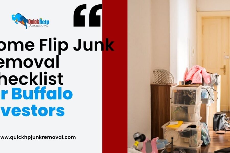 Home Flip Junk Removal Checklist for Buffalo Investors