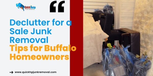 Declutter for a Sale: Junk Removal Tips for Buffalo Homeowners