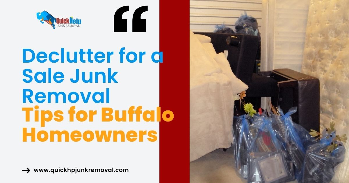 Declutter for a Sale: Junk Removal Tips for Buffalo Homeowners