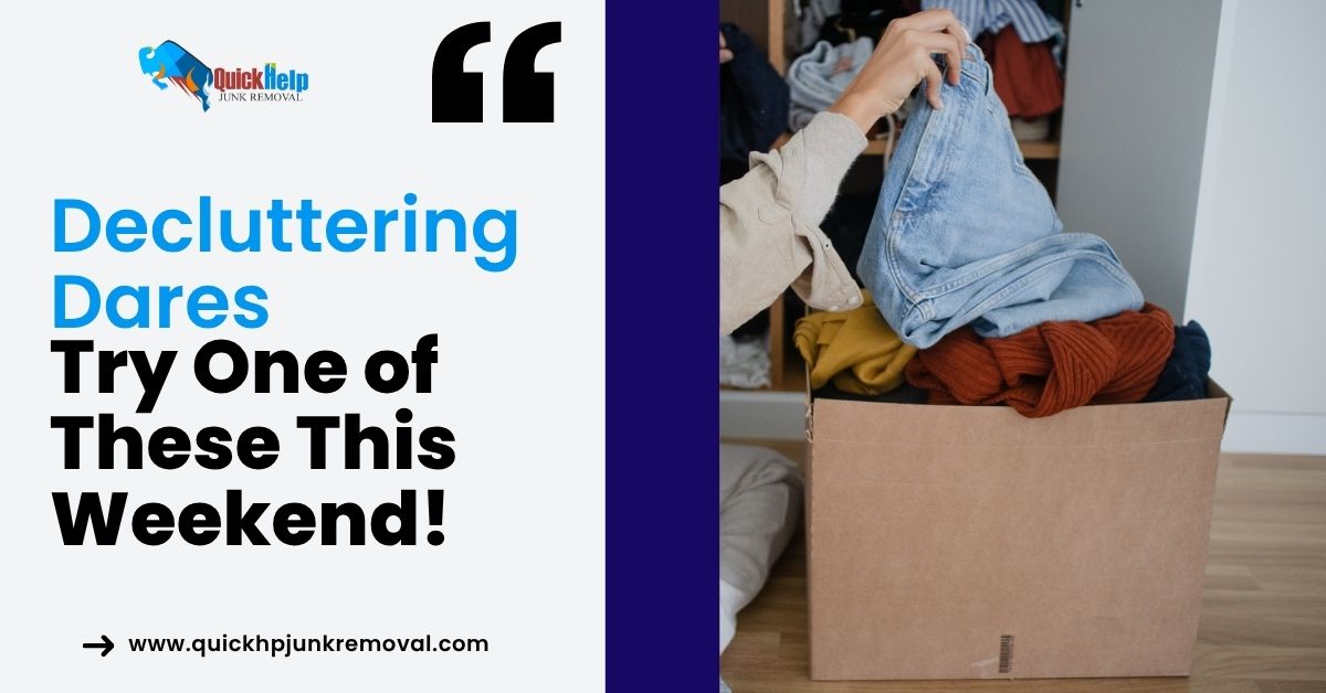Decluttering Dares: Try One of These This Weekend!