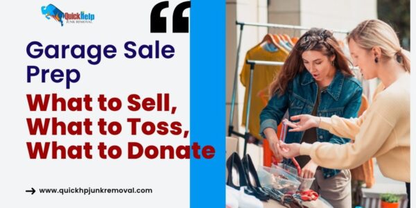 Garage Sale Prep: What to Sell, What to Toss, What to Donate