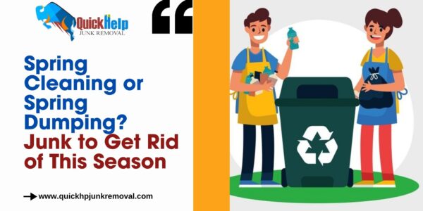 Spring Cleaning or Spring Dumping? Junk to Get Rid of This Season