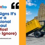 Top 5 Signs It's Time for a Professional Junk Haul (That Most People Ignore)