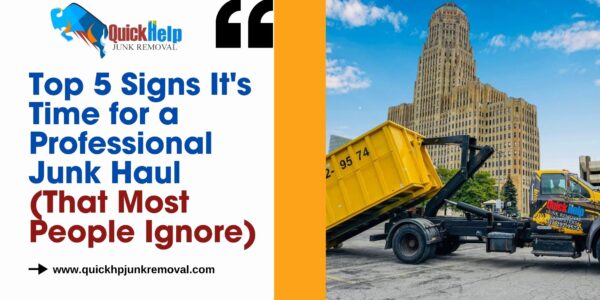 Top 5 Signs It's Time for a Professional Junk Haul (That Most People Ignore)