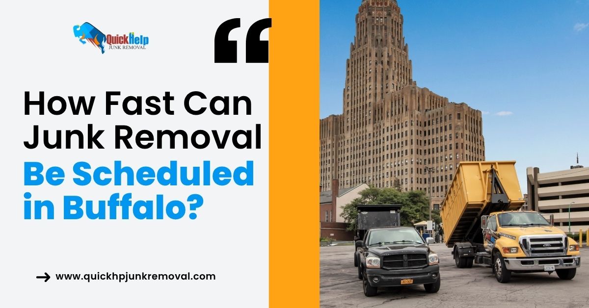 How Fast Can Junk Removal Be Scheduled in Buffalo?
