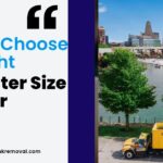 How to Choose the Right Dumpster Size for Your Project