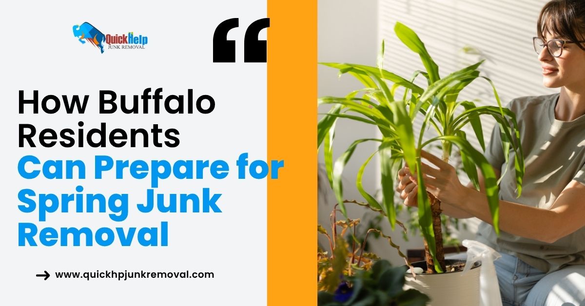 How Buffalo Residents Can Prepare for Spring Junk Removal