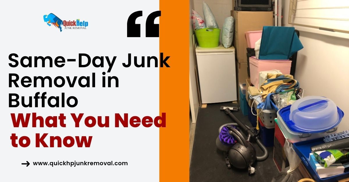 Same-Day Junk Removal in Buffalo: What You Need to Know