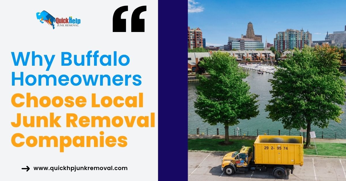 Why Buffalo Homeowners Choose Local Junk Removal Companies
