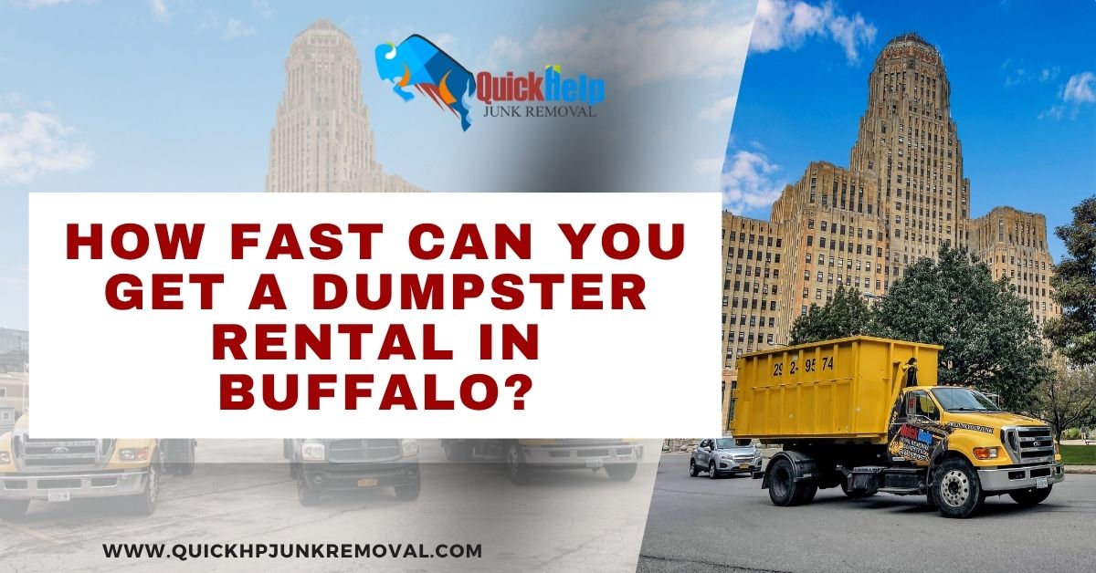 How Fast Can You Get a Dumpster Rental in Buffalo?