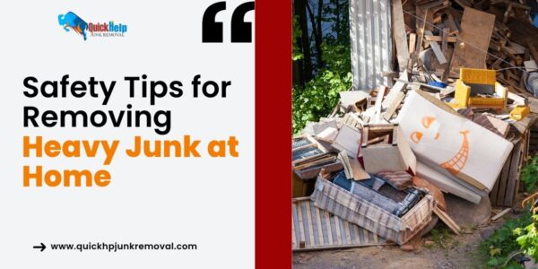 Safety Tips for Removing Heavy Junk at Home